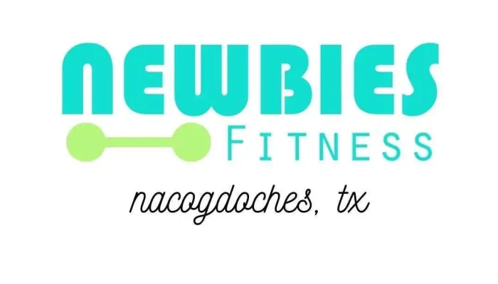 Newbies Fitness -  By Owner - Nacogdoches